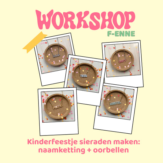 Workshop kinderfeestje sieraden maken - naamketting + oorbellen